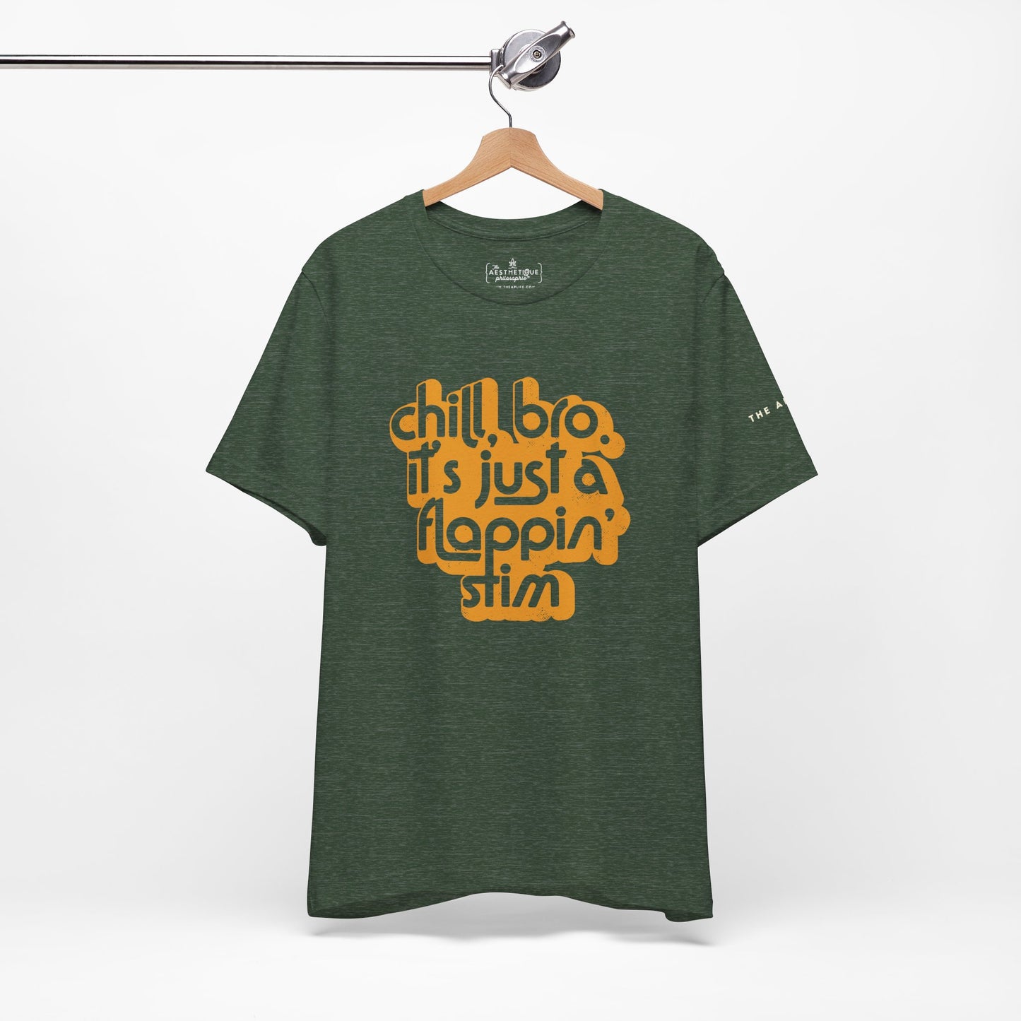 Chill, Bro. It's Just a Flappin' Stim - Adult Unisex Jersey Tee