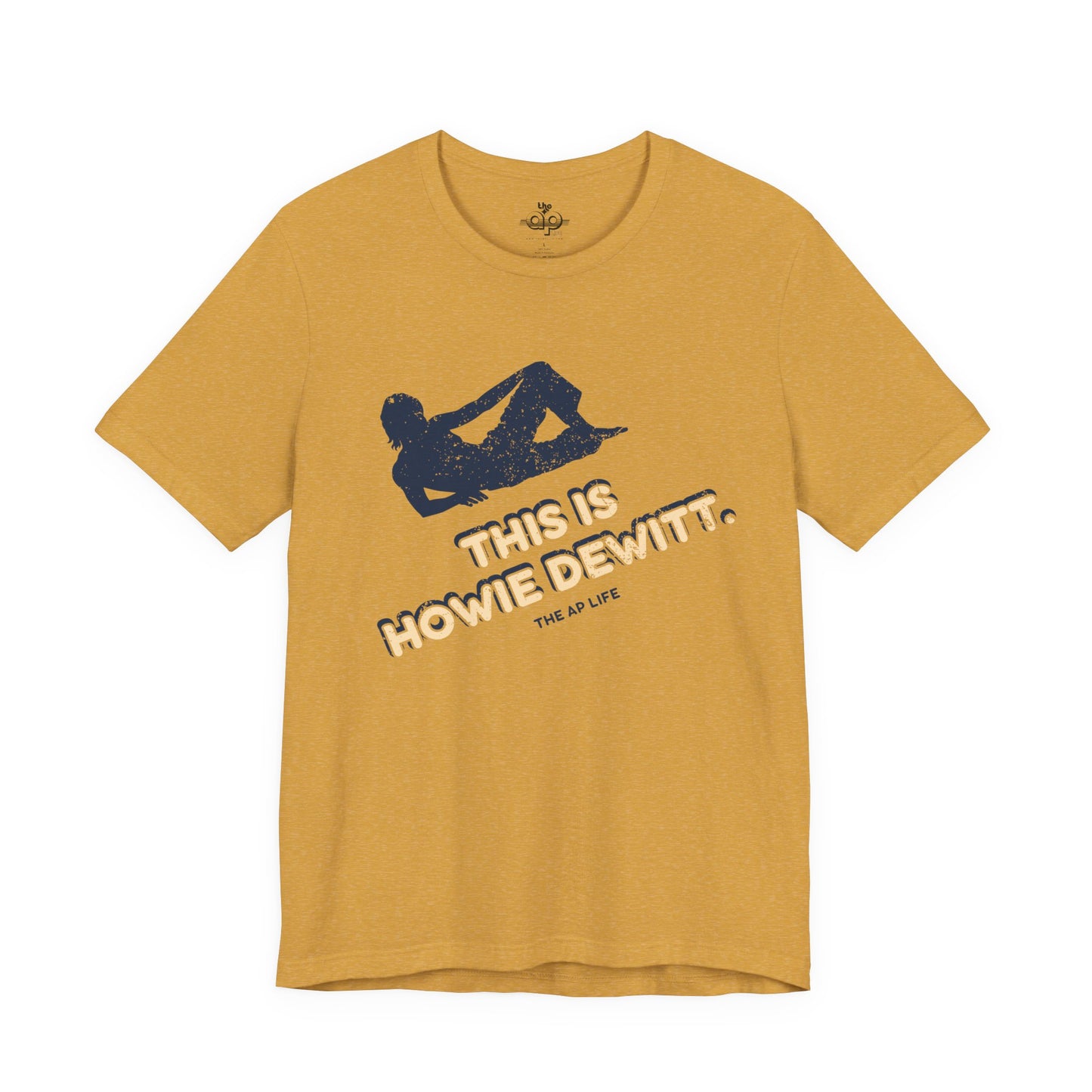 This is Howie Dewitt - Adult Unisex Jersey Short Sleeve Tee