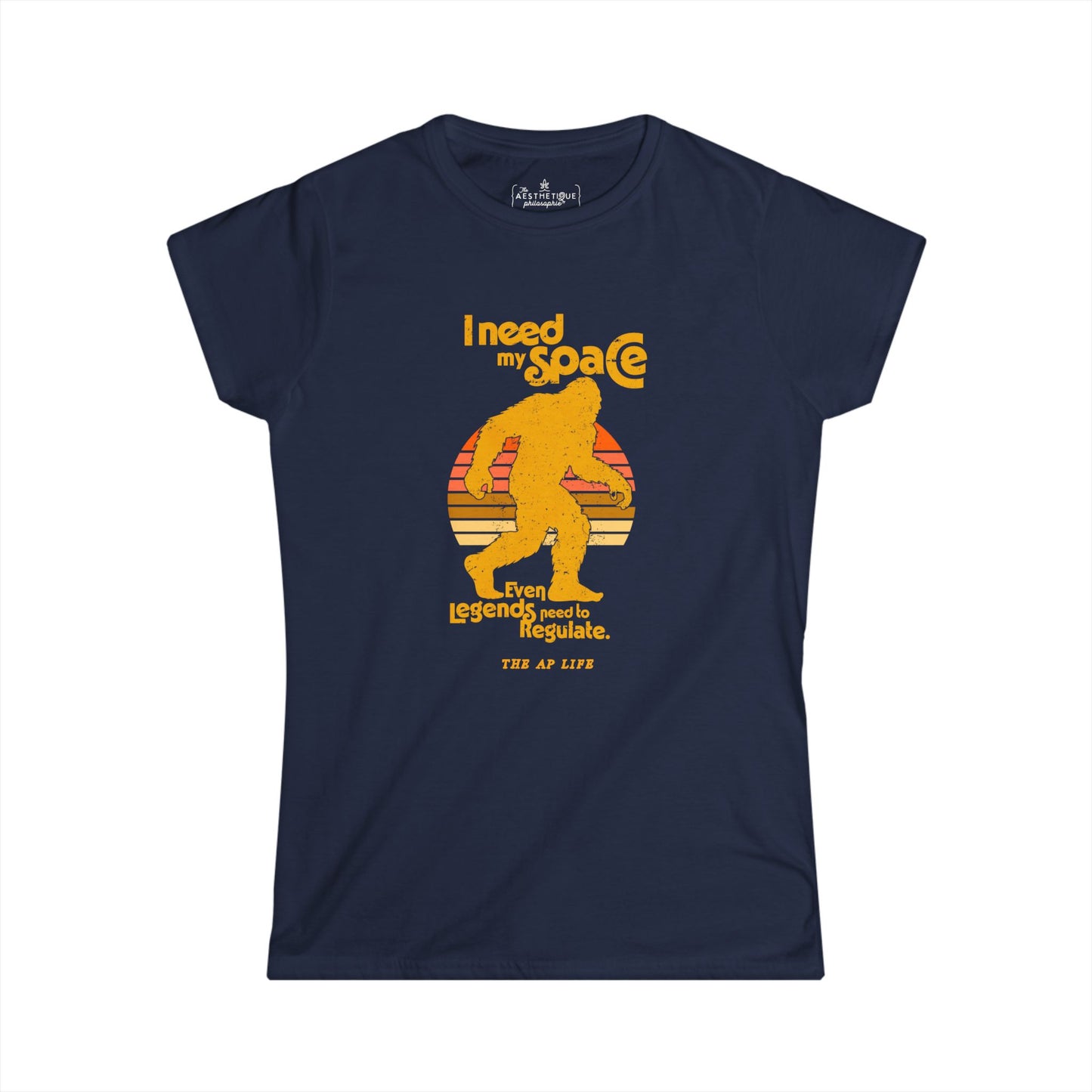 I Need My Space (Legends Need to Regulate Too) Bigfoot - Women's Semi-Fitted Tee