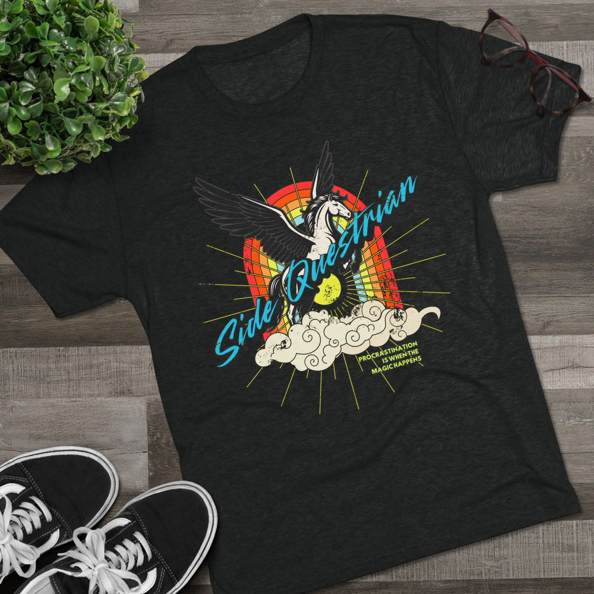 Side Questrian - Procrastination is When the Magic Happens Unisex Tri-Blend Crew Tee