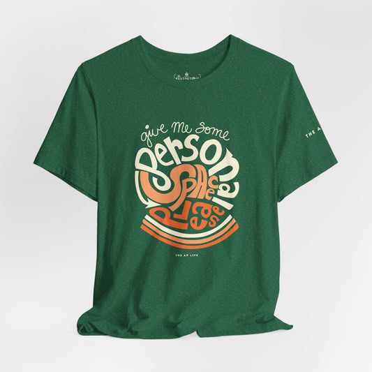 Give Me Some Personal Space Please - Sensory - Adult Unisex Jersey Tee