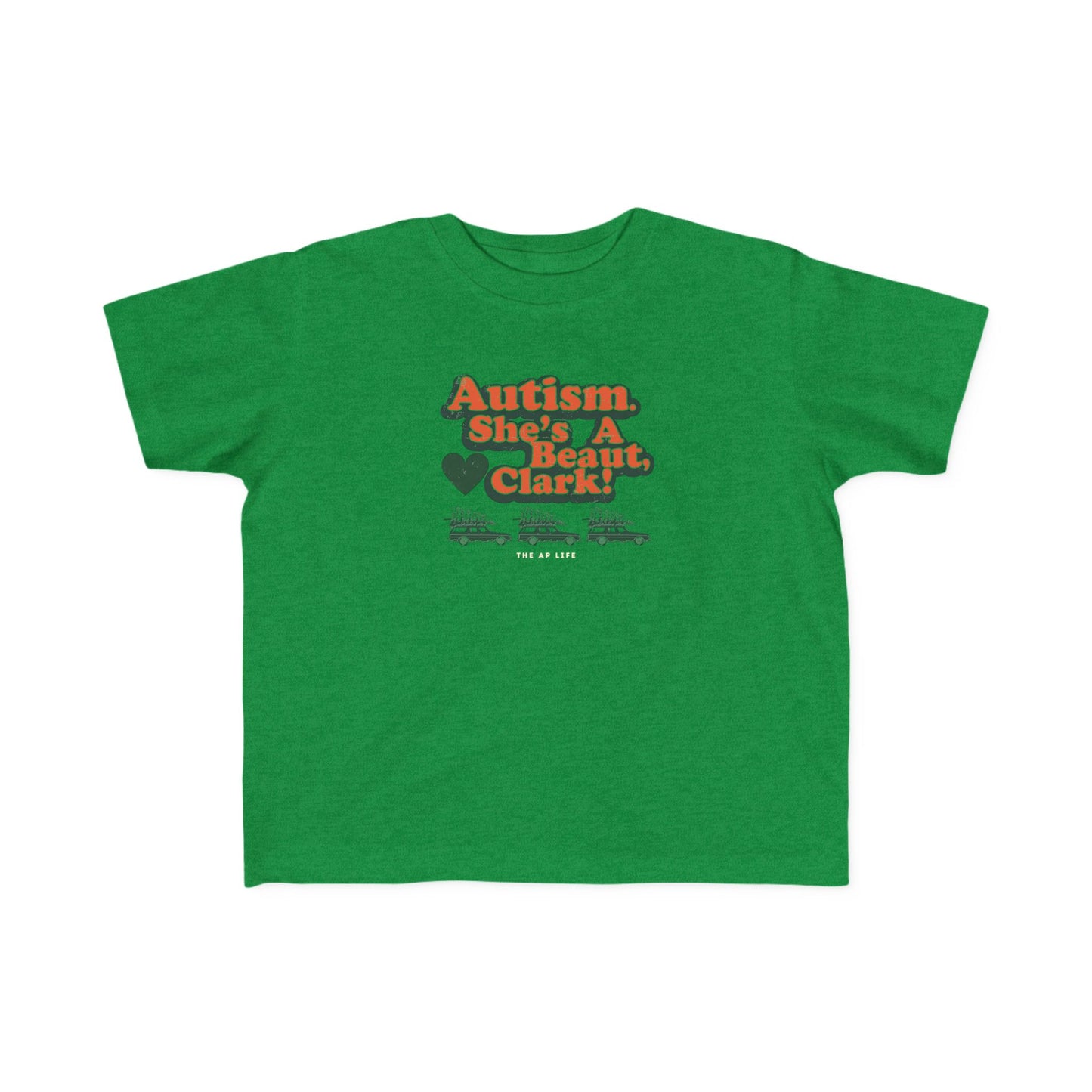Autism. She's a Beaut, Clark! Christmas Themed Advocacy Tee - Toddler Unisex Tee