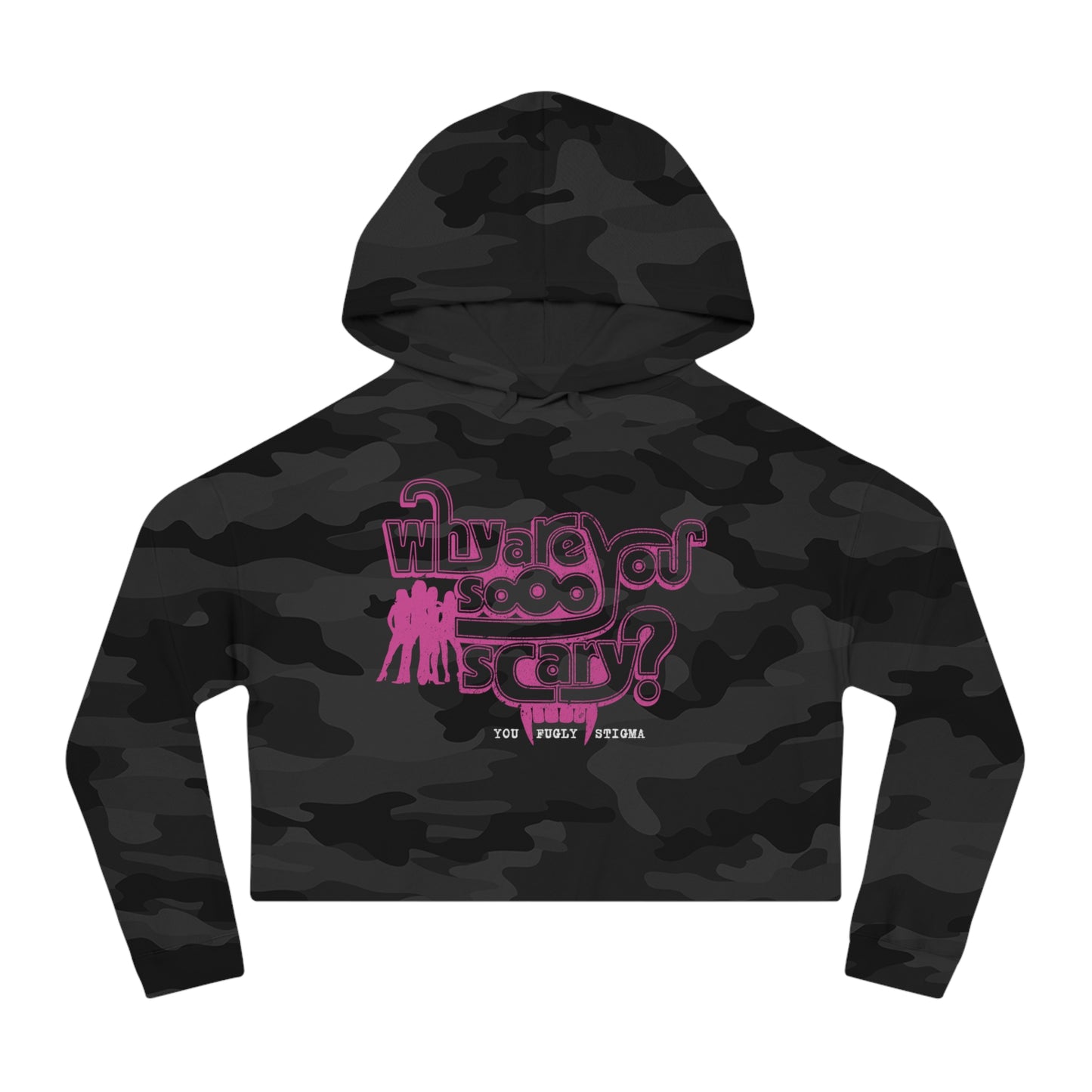 Why are You Sooo Scary - Stigma - Mean Girls' Style - Women’s Cropped Hooded Sweatshirt