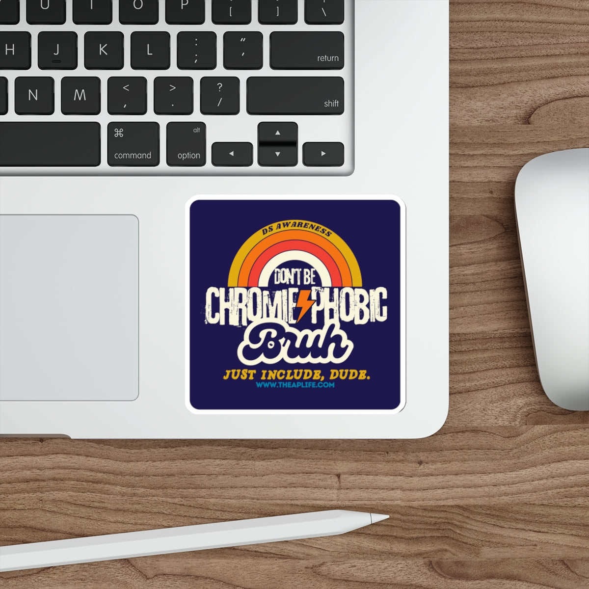 Don't Be Chromie-Phobic, Bruh. Just Include, Dude DS Awareness - Rounded Square Matte Sticker