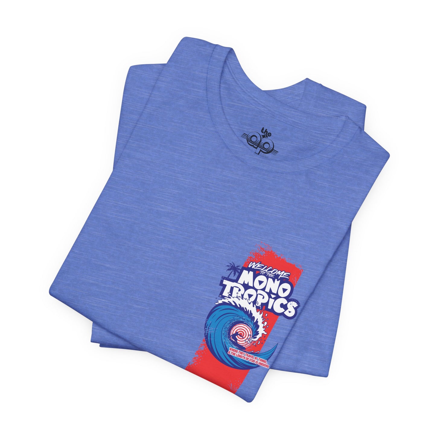 Welcome to the MonoTropics - Adult Unisex Jersey Short Sleeve Tee