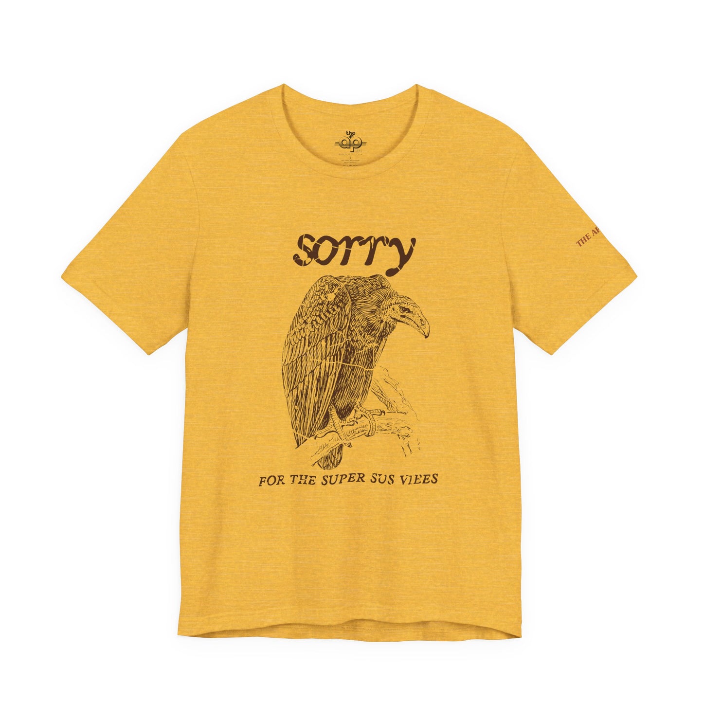 Sorry For the Super Sus Vibes - Vulture - Adult Unisex Jersey Short Sleeve Tee