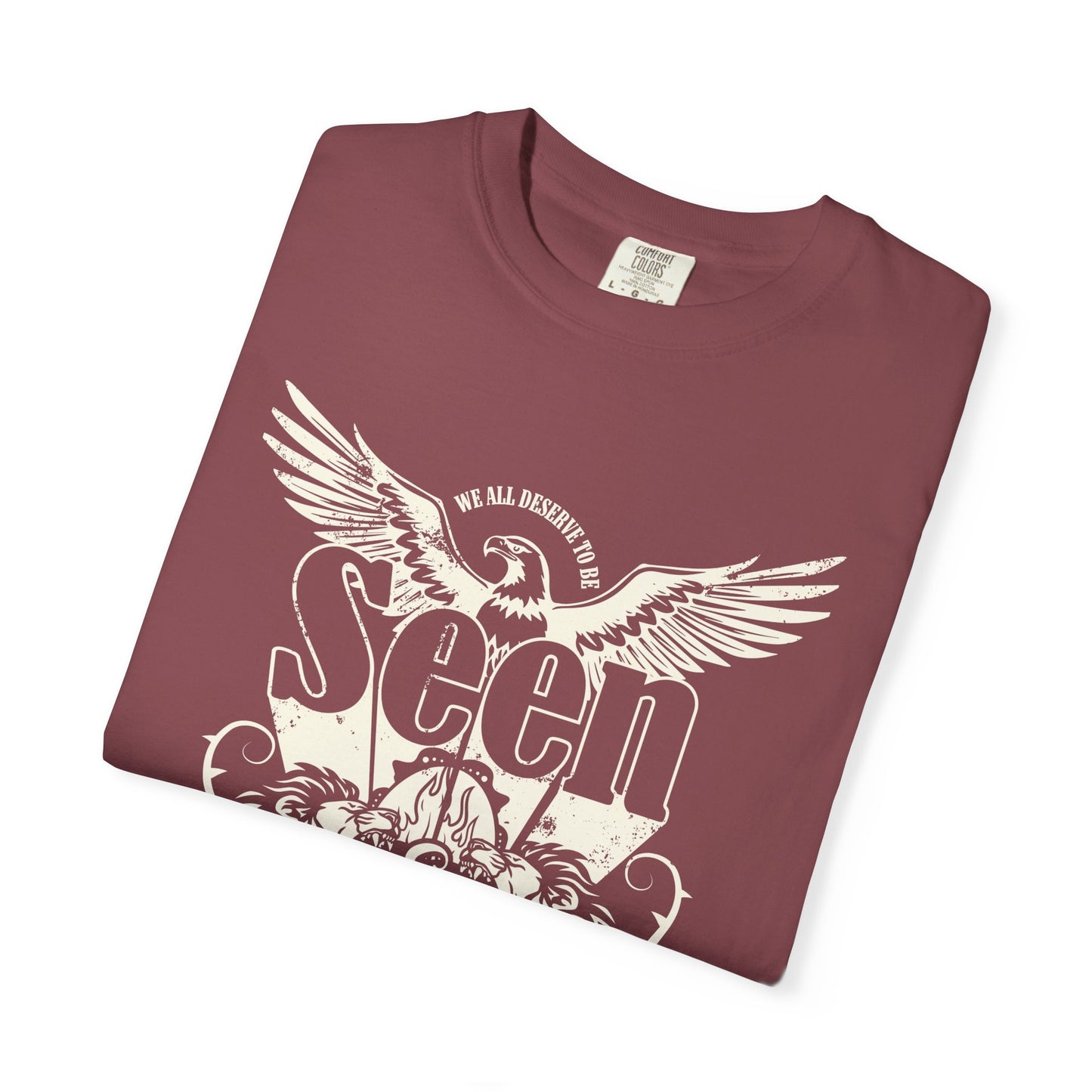 We All Deserve to be Seen & Heard - Adult Unisex Garment-Dyed T-shirt