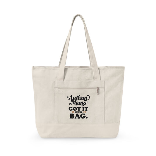 Autism Moms Got it in the Bag - Zippered Canvas Tote