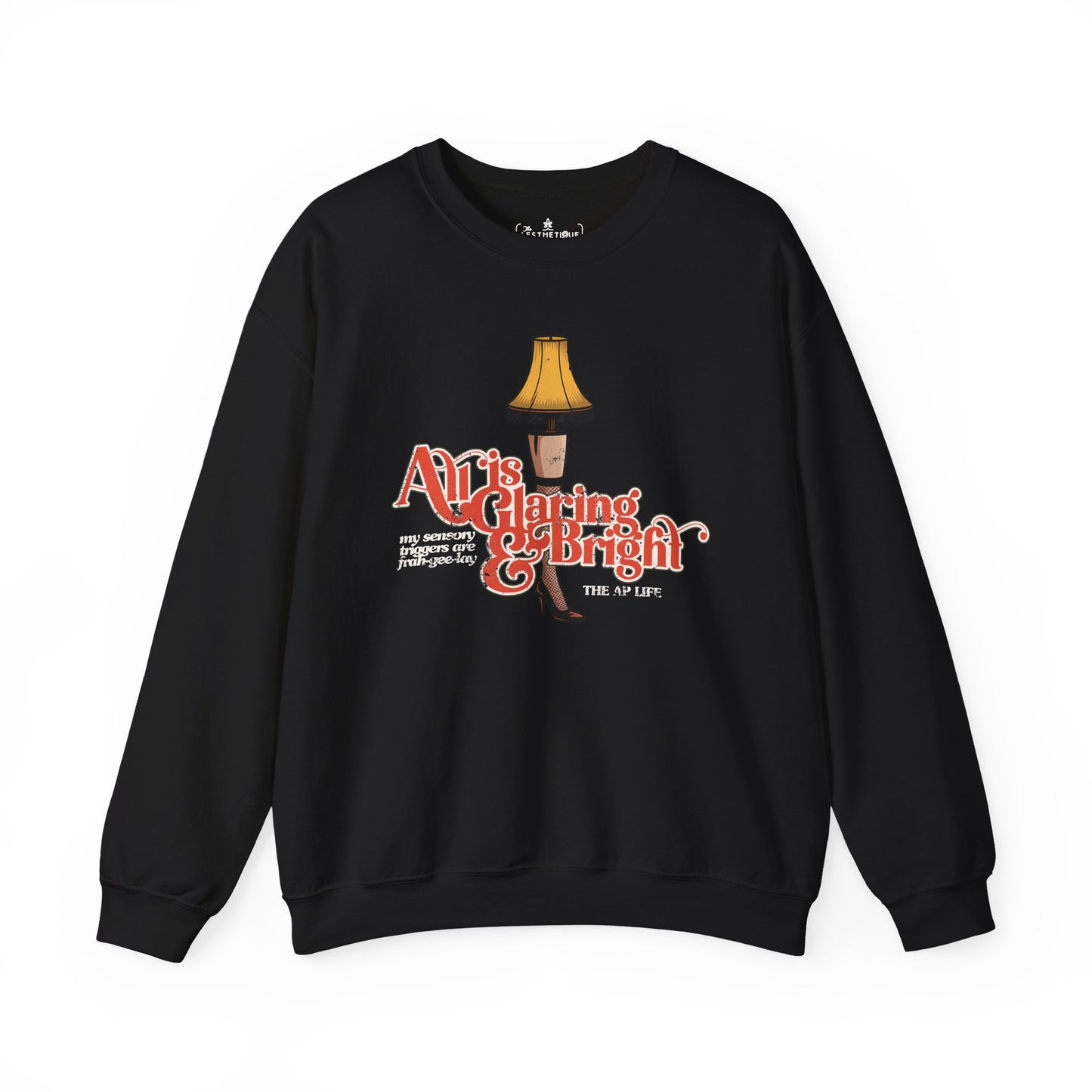 All is Glaring & Bright - Leg Lamp - Sensory Triggers - Unisex Heavy Blend™ Crewneck Sweatshirt