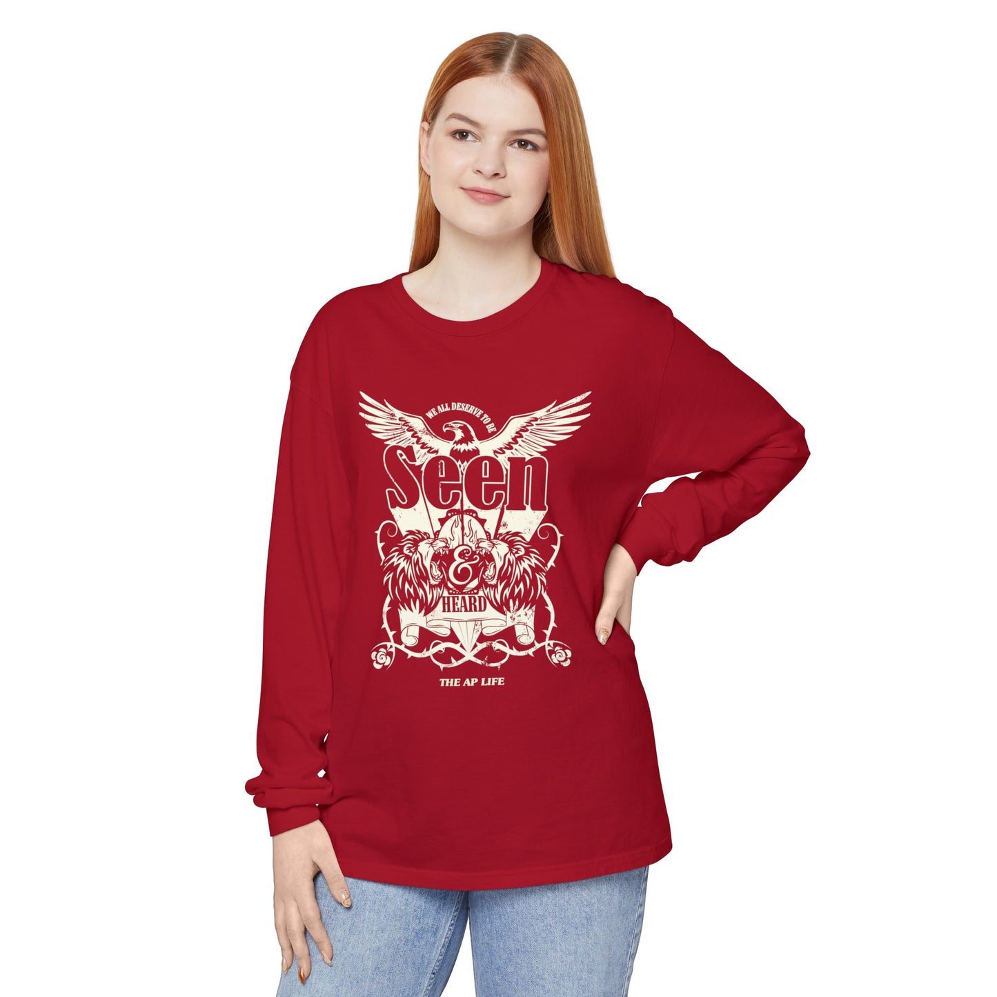We All Deserve to be Seen & Heard - Adult Unisex Garment-dyed Long Sleeve T-Shirt