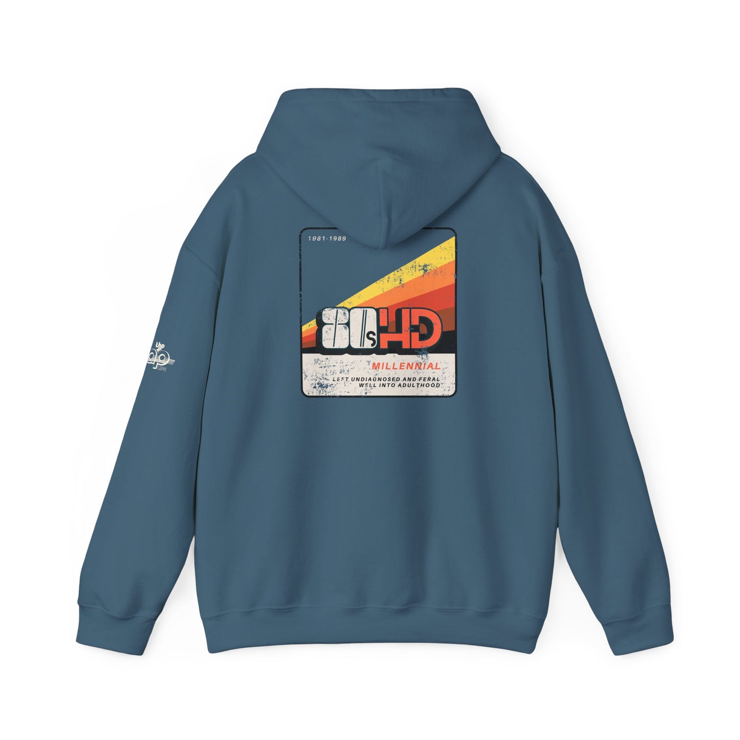 80sHD Millennial - Left Undiagnosed and Feral Well into Adulthood - Adult Unisex Heavy Blend™ Hooded Sweatshirt