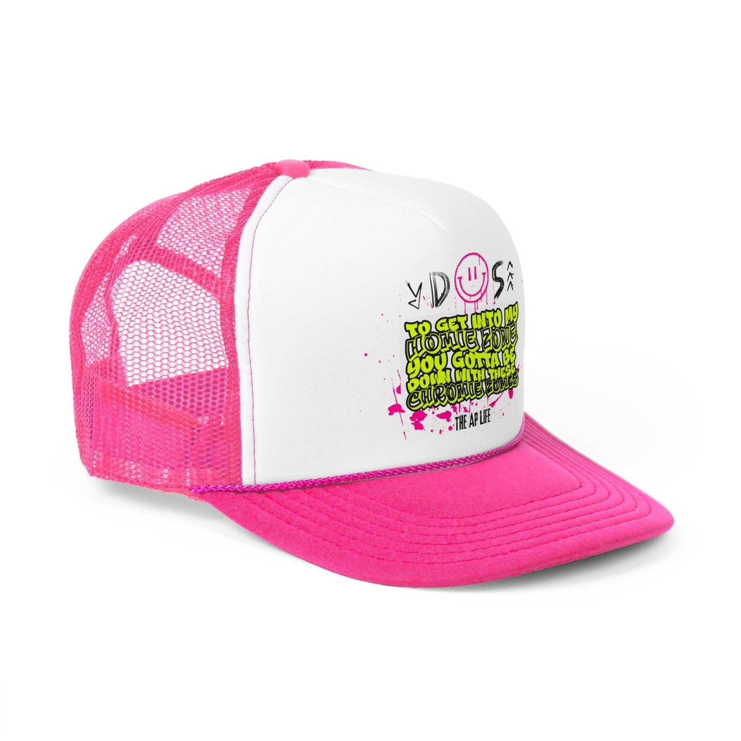 You Gotta Be Down With These Chromie 'Zomes DS Awareness - Trucker Hat