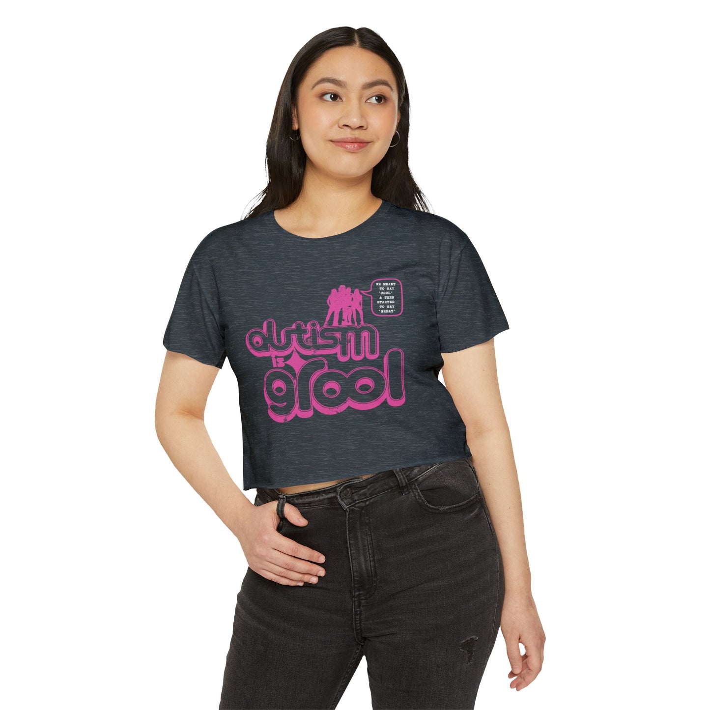 Autism is Grool - Mean Girls' Style - Women's Festival Crop Top