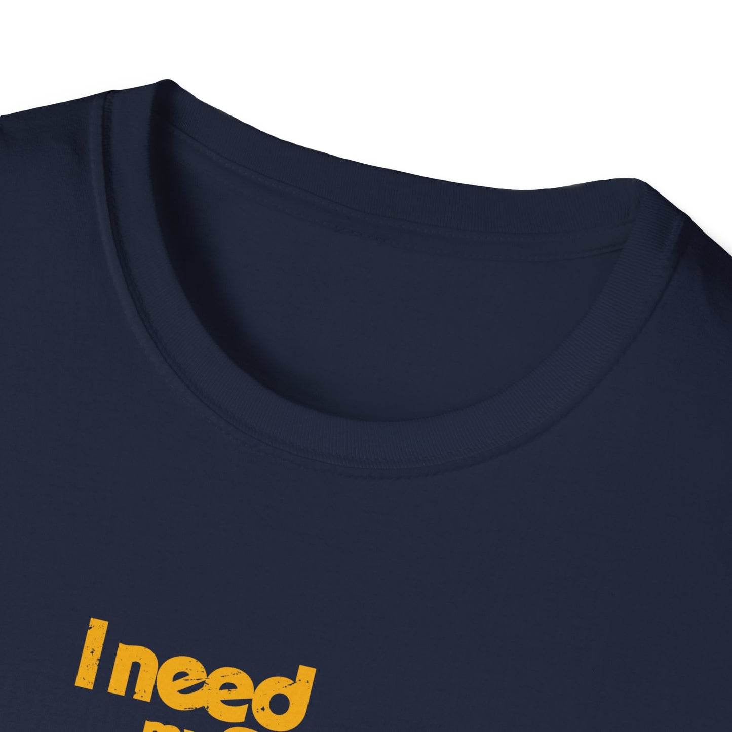 I Need my Space - Even Legends Need to Regulate - Unisex Softstyle T-Shirt