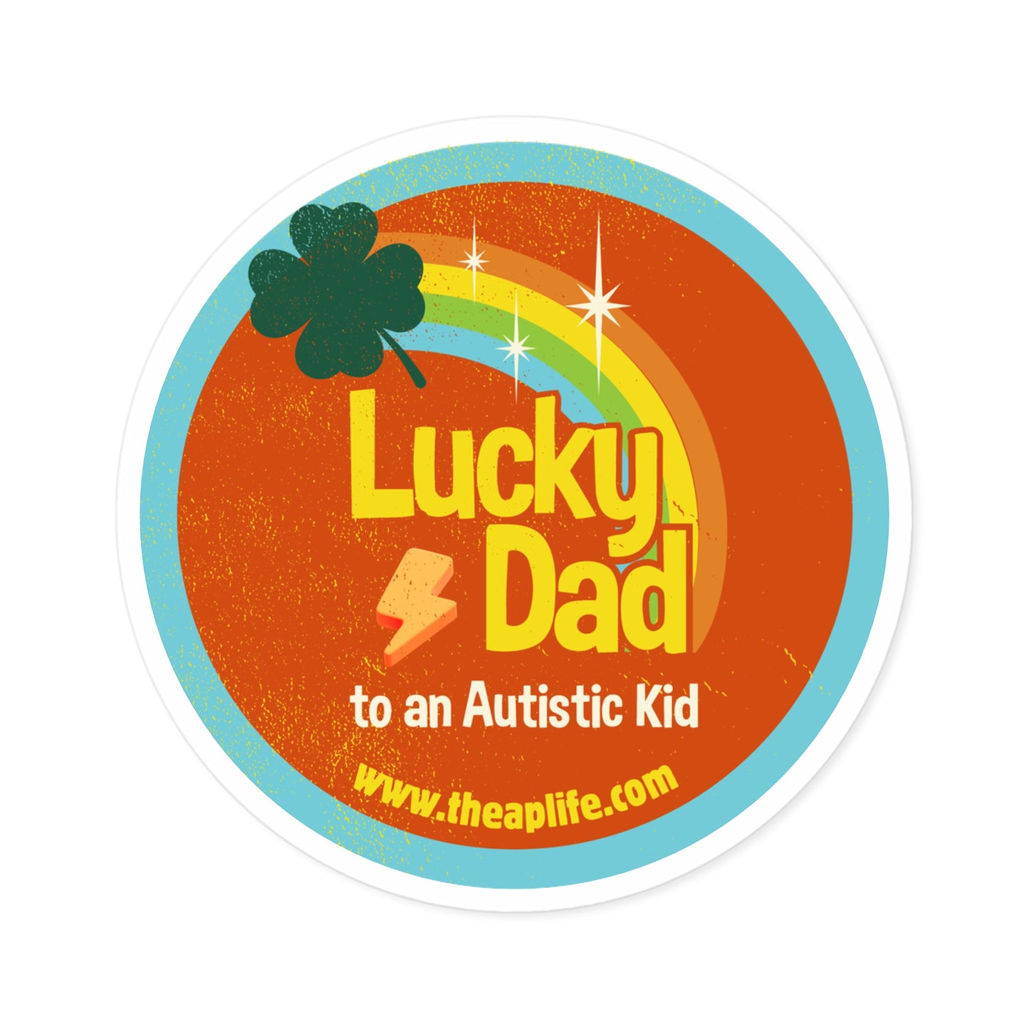 Lucky Dad to an Autistic Kid - Round Stickers, Indoor\Outdoor