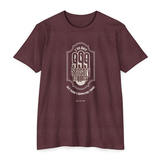 999 Sensory Triggers (But There's Room for One More) - Adult Unisex Jersey Tee