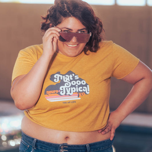 That's Sooo Neurotypical Yo - Women's Crop Top Tee